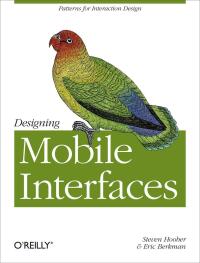 Cover image: Designing Mobile Interfaces 1st edition 9781449394639