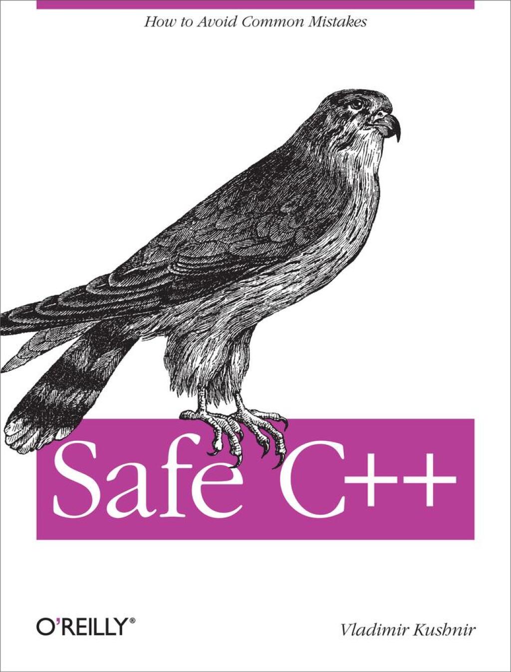 Safe C++ How to avoid common mistakes 1st Edition