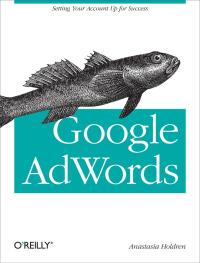 表紙画像: Google AdWords 1st edition 9781449308384