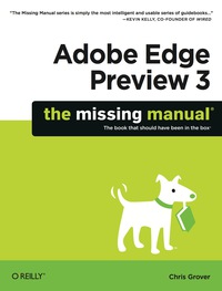 表紙画像: Adobe Edge Preview 3: The Missing Manual 1st edition 9781449316914