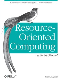 Immagine di copertina: Resource-Oriented Computing with NetKernel 1st edition 9781449322526