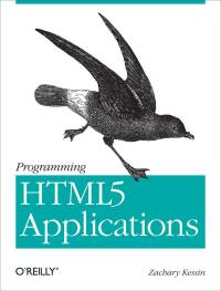 Cover image: Programming HTML5 Applications 1st edition 9781449399085