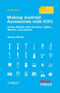 صورة الغلاف: Making Android Accessories with IOIO 1st edition 9781449323288