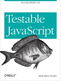 Immagine di copertina: Testable JavaScript 1st edition 9781449323394