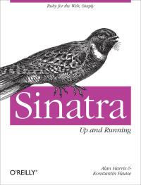 Omslagafbeelding: Sinatra: Up and Running 1st edition 9781449304232