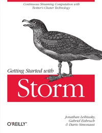 Imagen de portada: Getting Started with Storm 1st edition 9781449324018