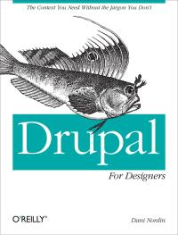 صورة الغلاف: Drupal for Designers 1st edition 9781449325046