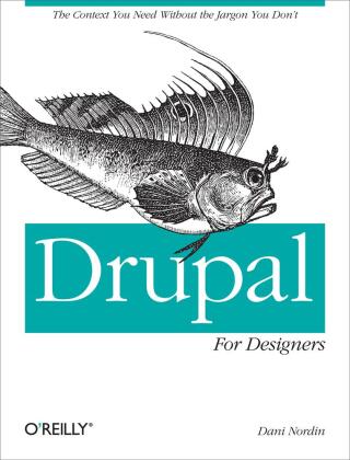 Titelbild: Drupal for Designers 1st edition 9781449325046