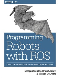 Imagen de portada: Programming Robots with ROS 1st edition 9781449323899