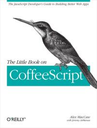 Cover image: The Little Book on CoffeeScript 1st edition 9781449321055