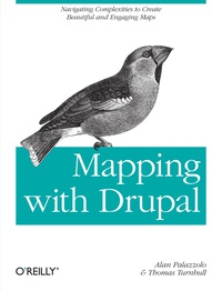Cover image: Mapping with Drupal 1st edition 9781449308940