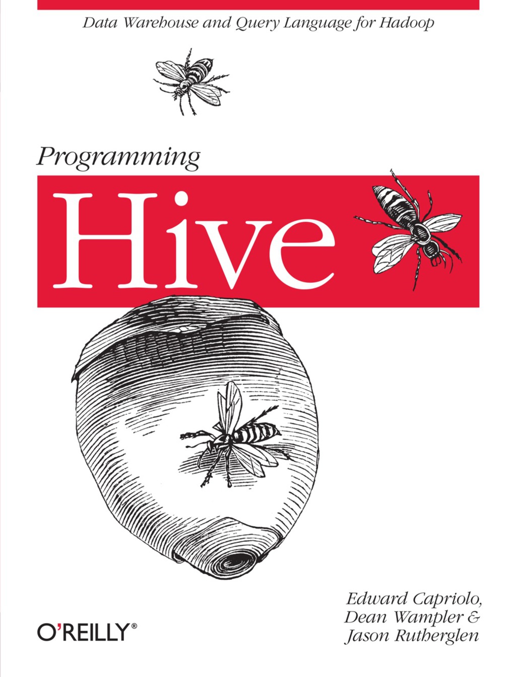 Programming Hive Data Warehouse and Query Language for Hadoop 1st Edition