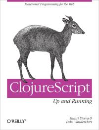 Imagen de portada: ClojureScript: Up and Running 1st edition 9781449327439