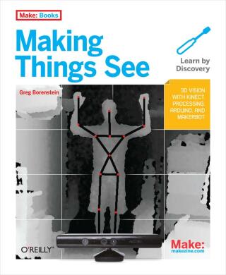Cover image: Making Things See 1st edition 9781449307073