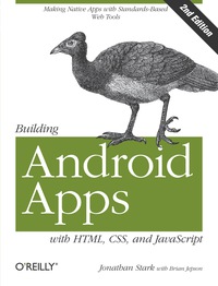 Imagen de portada: Building Android Apps with HTML, CSS, and JavaScript 2nd edition 9781449316419