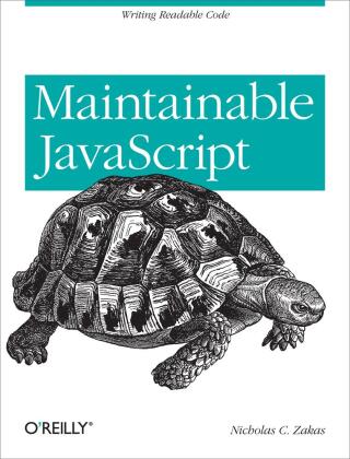 Cover image: Maintainable JavaScript 1st edition 9781449327682