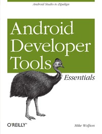 Cover image: Android Developer Tools Essentials 1st edition 9781449328214