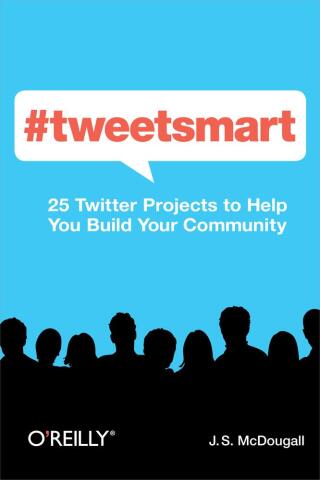 Imagen de portada: #tweetsmart 1st edition 9781449309114
