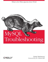 Immagine di copertina: MySQL Troubleshooting 1st edition 9781449312008