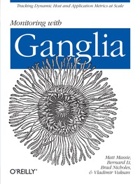 Cover image: Monitoring with Ganglia 1st edition 9781449329709