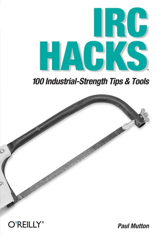 Cover image: IRC Hacks 1st edition 9780596006877