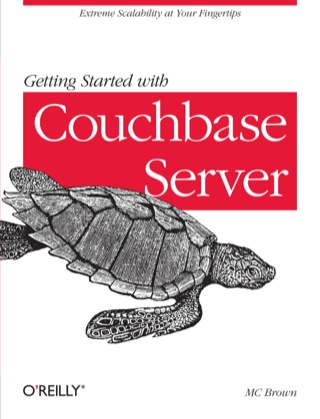 Cover image: Getting Started with Couchbase Server 1st edition 9781449331061