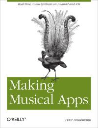 Imagen de portada: Making Musical Apps 1st edition 9781449314903