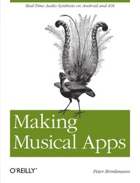 Cover image: Making Musical Apps 1st edition 9781449314903