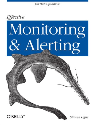 Imagen de portada: Effective Monitoring and Alerting 1st edition 9781449333522