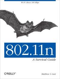 Omslagafbeelding: 802.11n: A Survival Guide 1st edition 9781449312046