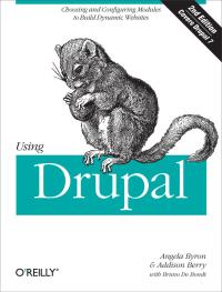 Cover image: Using Drupal 2nd edition 9781449390525