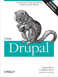 صورة الغلاف: Using Drupal 2nd edition 9781449390525