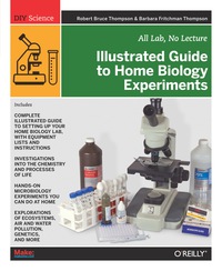 Omslagafbeelding: Illustrated Guide to Home Biology Experiments 1st edition 9781449396596