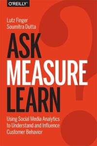 Imagen de portada: Ask, Measure, Learn 1st edition 9781449336752