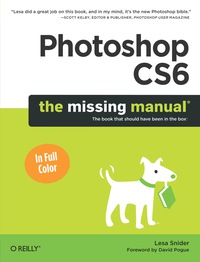 Cover image: Photoshop CS6: The Missing Manual 1st edition 9781449316150