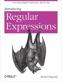 Omslagafbeelding: Introducing Regular Expressions 1st edition 9781449392680