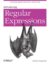 Imagen de portada: Introducing Regular Expressions 1st edition 9781449392680