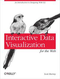 Cover image: Interactive Data Visualization for the Web 1st edition 9781449339739