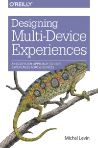 Cover image: Designing Multi-Device Experiences 1st edition 9781449340384