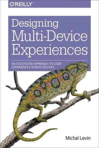 Cover image: Designing Multi-Device Experiences 1st edition 9781449340384