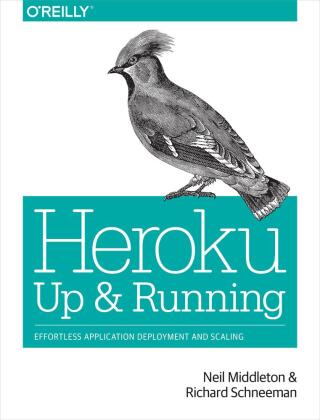 Immagine di copertina: Heroku: Up and Running 1st edition 9781449341398