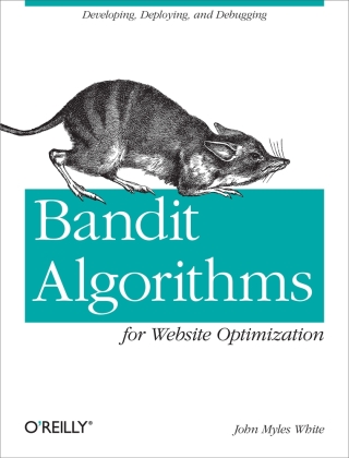 Cover image: Bandit Algorithms for Website Optimization 1st edition 9781449341336