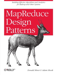 表紙画像: MapReduce Design Patterns 1st edition 9781449327170