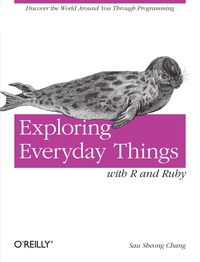 Immagine di copertina: Exploring Everyday Things with R and Ruby 1st edition 9781449315153