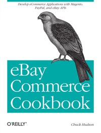 صورة الغلاف: eBay Commerce Cookbook 1st edition 9781449320157