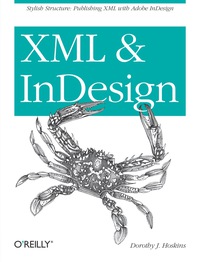 صورة الغلاف: XML and InDesign 1st edition 9781449344160