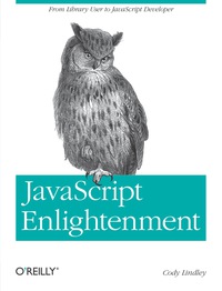 Titelbild: JavaScript Enlightenment 1st edition 9781449342883