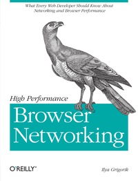 Cover image: High Performance Browser Networking 1st edition 9781449344764