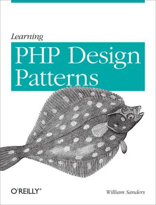 Cover image: Learning PHP Design Patterns 1st edition 9781449344917