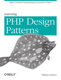 Cover image: Learning PHP Design Patterns 1st edition 9781449344917